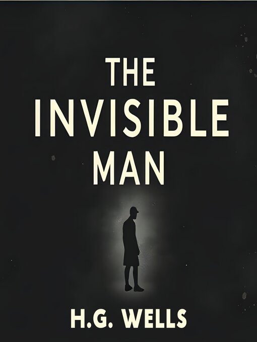 Title details for The Invisible Man by H. G. Wells - Wait list